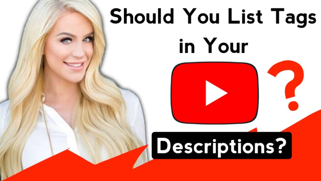 Should You List Tags in Your YouTube Description